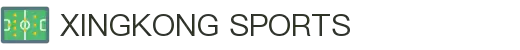 XINGKONG SPORTS中国官网 - 星空体育平台首页